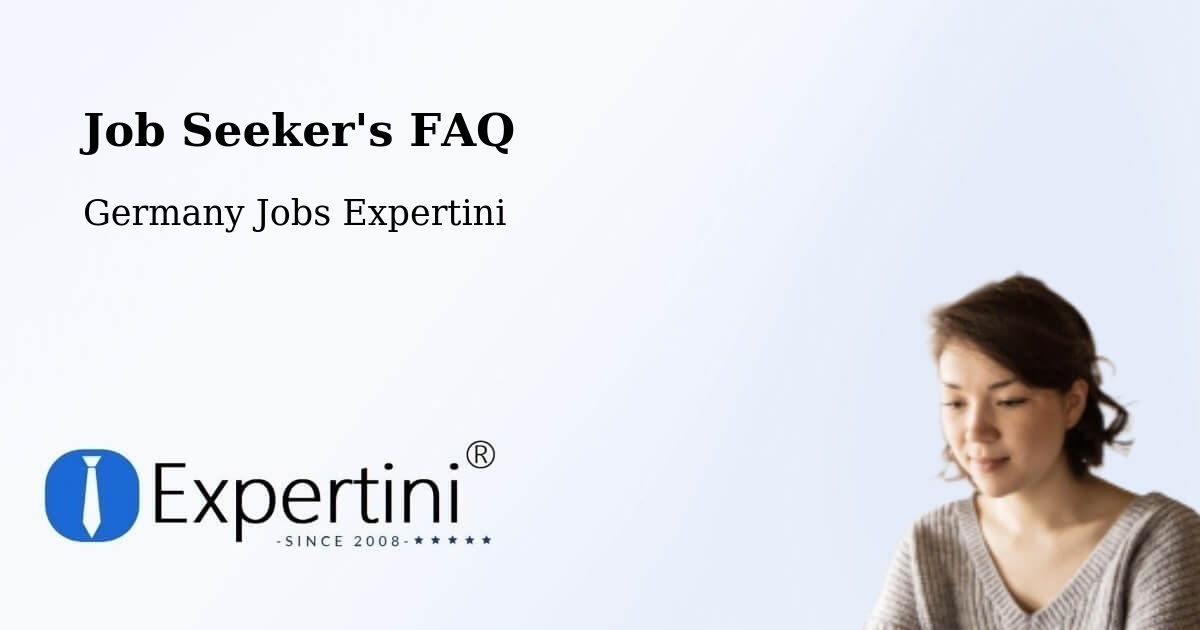 Job Seeker FAQ – Oberursel - Germany Jobs Expertini